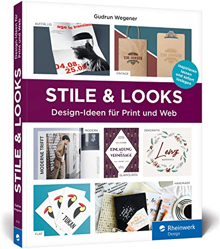 Stile u. Looks: Gestaltungsideen für Print- und Webdesign