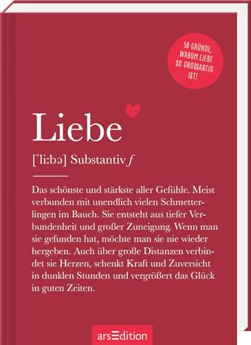 Liebe (Substantiv, f): 50 Gründe, warum Liebe so großartig ist! | Definition Liebe: Modernes Komplimentebuch zum Verschenken (Das kleine Wörterbuch)