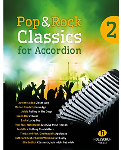 Pop & Rock Classics for Accordion 2: Leichte bis mittelschwere Bearbeitungen für Akkordeon