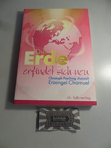 Chamuel - Die Erde erfindet sich neu: Christoph Fasching channelt Erzengel Chamuel