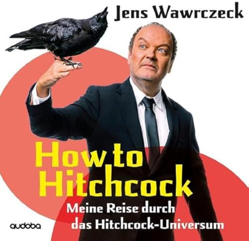 How to Hitchcock (Meine Reise Durch das Hitchcock-Unive