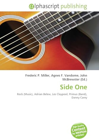 Side One: Rock (Music), Adrian Belew, Les Claypool, Primus (Band), Danny Carey