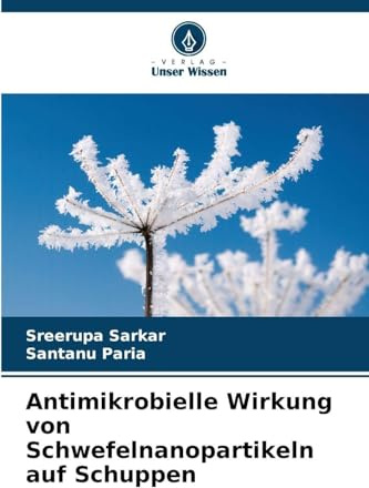 Antimikrobielle Wirkung von Schwefelnanopartikeln auf Schuppen: DE