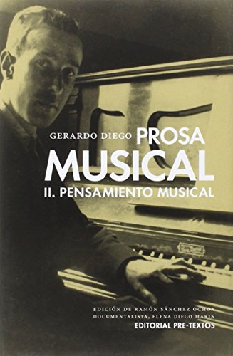 Prosa musical: Pensamiento musical: 2 (Biblioteca de Clásicos Contemporáneos)