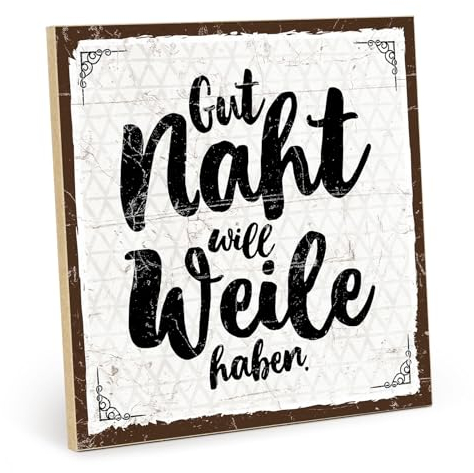 TypeStoff Holzschild mit Spruch – GUT NAHT WILL WEILE HABEN – im Vintage-Look mit Zitat als Geschenk und Dekoration - HS-00563