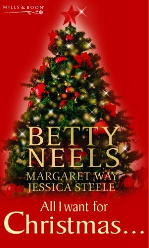All I Want For Christmas...: Roses for Christmas / Once Burned / A Suitable Husband