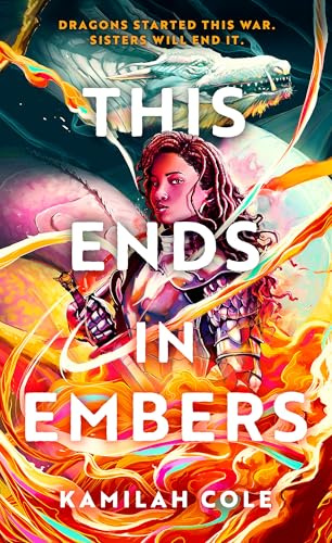 This Ends in Embers (Divine Traitors, Bk. 2)
