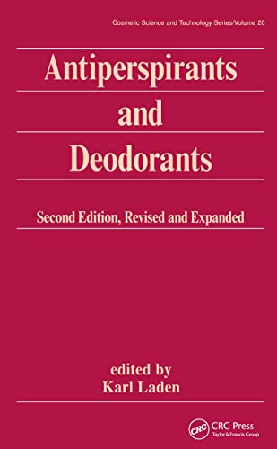 Antiperspirants and Deodorants (Cosmetic Science & Technology Series)