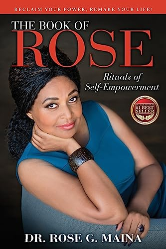 The Book of Rose: Rituals of Self - Empowerment