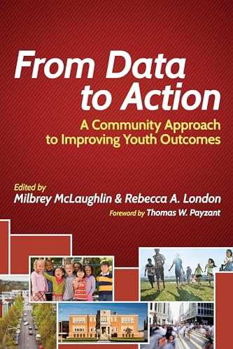 From Data to Action: A Community Approach to Improving Youth Outcomes (Harvard Education Letter Impact Series)
