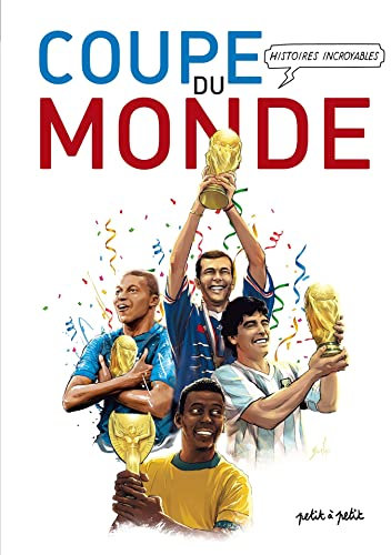 Histoires Incroyables de la Coupe du Monde en BD