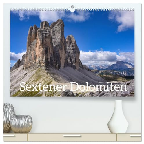 Sextener Dolomiten (hochwertiger Premium Wandkalender 2026 DIN A2 quer), Kunstdruck in Hochglanz: Grandiose Welt der Sextener Dolomiten (CALVENDO Orte)