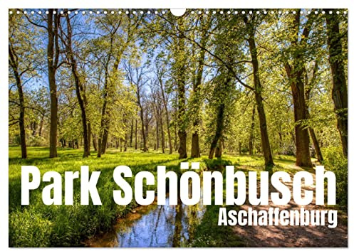 Park Schönbusch Aschaffenburg (Wandkalender 2026 DIN A3 quer), CALVENDO Monatskalender: Englischer Landschaftsgarten: Naturerholungsgebiet in Bayern (CALVENDO Orte)