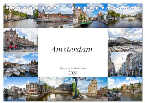 Amsterdam - Hauptstadt der Niederlande (Tischkalender 2026 DIN A5 quer), CALVENDO Monatskalender: Eine Bilderreise durch das wunderschöne Amsterdam (CALVENDO Orte)