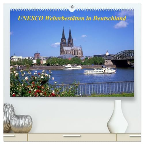 UNESCO Welterbestätten in Deutschland (hochwertiger Premium Wandkalender 2026 DIN A2 quer), Kunstdruck in Hochglanz: Zeugnisse kulturhistorischer Bauten und Naturstätten (CALVENDO Orte)