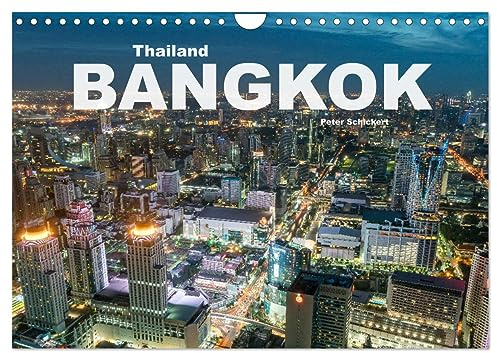 Bangkok - Thailand (Wandkalender 2026 DIN A4 quer), CALVENDO Monatskalender: Die Thailändische Hauptstadt in einem Kalender vom Reisefotografen Peter Schickert (CALVENDO Orte)