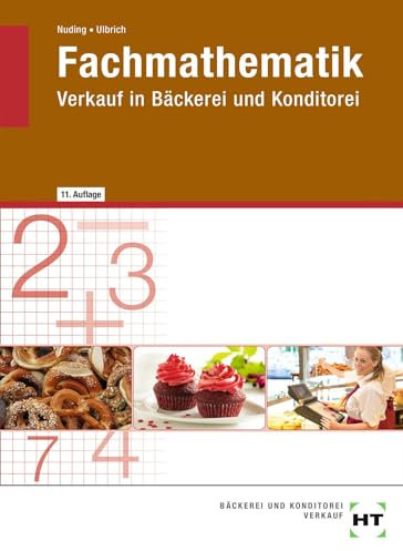 Fachmathematik: Verkauf in Bäckerei und Konditorei