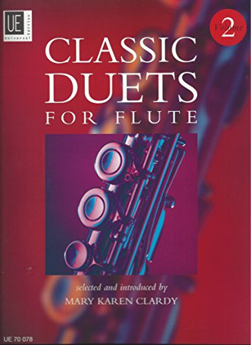 Classic Duets.Vol.2: Ein Querschnitt aus dem Duett-Repertoire des 17. bis 19. Jahrhunderts. Band 2. 2 Flöten. Spielpartitur.. Winner of the National Flute Association Music Award 2006