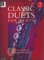 Classic Duets.Vol.2: Ein Querschnitt aus dem Duett-Repertoire des 17. bis 19. Jahrhunderts. Band 2. 2 Flöten. Spielpartitur.. Winner of the National Flute Association Music Award 2006