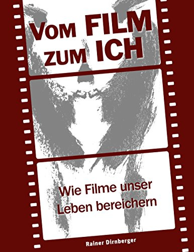 Vom Film zum Ich: Wie Filme unser Leben bereichern