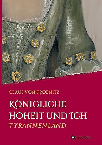 Königliche Hoheit und Ich: Tyrannenland