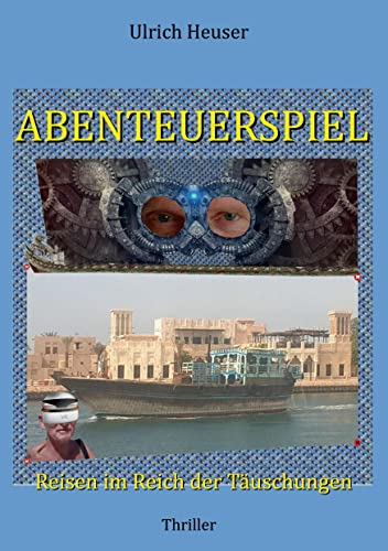Abenteuerspiel: Reisen im Reich der Täuschungen