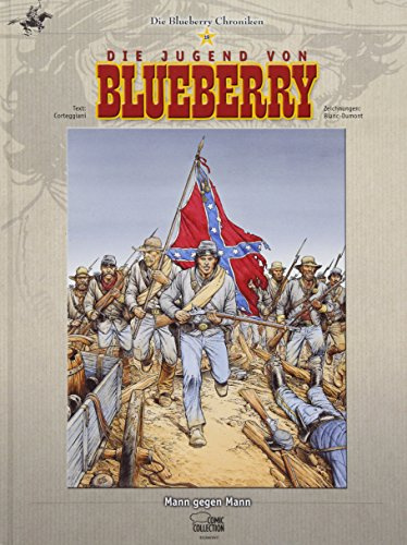 Blueberry Chroniken 19: Mann gegen Mann
