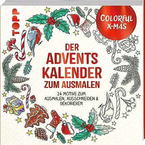 Colorful Christmas - Der Adventskalender zum Ausmalen: 24 Motive zum Ausmalen, Ausschneiden, Dekorieren & Verschenken