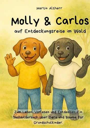 Molly & Carlos: auf Entdeckungsreise im Wald