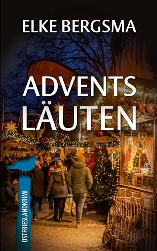 Adventsläuten: Ostfriesland-Kurzkrimi (Büttner und Hasenkrug ermitteln)