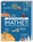 Wozu eigentlich Mathe?: So unterhaltsam und nützlich ist Mathe im Alltag. Wozu wir Mathe wirklich brauchen. Für Kinder ab 9 Jahren