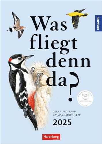KOSMOS Was fliegt denn da? Wochenplaner 2025: Der Kalender zum KOSMOS Naturführer. Die bunte Vogelwelt unserer Heimat im Wochenplaner 2025. Mit ... Informationen (Wochenplaner Harenberg)