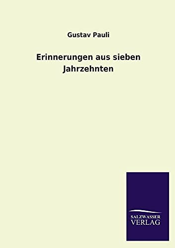 Erinnerungen aus sieben Jahrzehnten