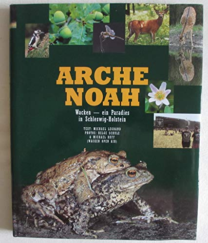 Arche Noah - Wacken: Ein Paradies in Schleswig/Holstein