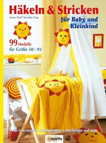 Häkeln & Stricken: für Baby und Kleinkind