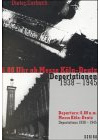 Sechs Uhr ab Messe Köln-Deutz, Deportation 1938-1945
