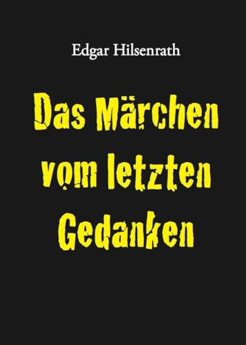 Das Märchen vom letzten Gedanken