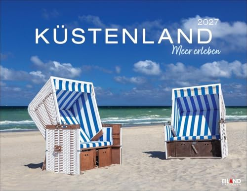 Küstenland Kalender 2027 - Meer erleben: Großer Foto-Wandkalender. Landschaften-Kalender 2027 mit atemberaubenden Fotos der Ostsee- und Nordseeküste. 44 x 34 cm Querformat.