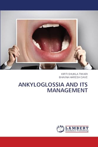 ANKYLOGLOSSIA AND ITS MANAGEMENT: DE