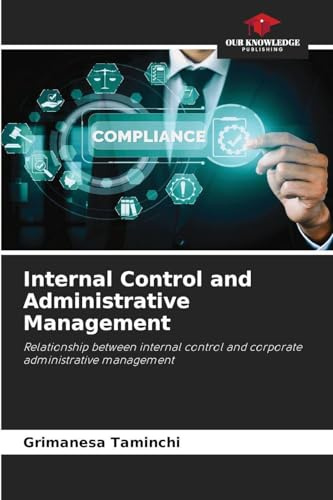 Internal Control and Administrative Management: Relationship between internal control and corporate administrative management