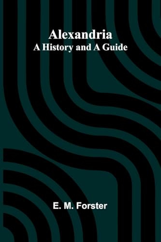 Alexandria: A History and a Guide