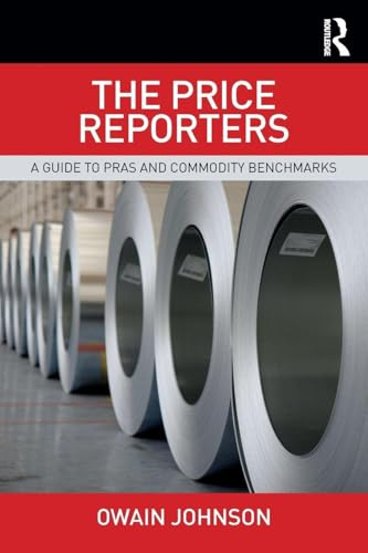 The Price Reporters: A Guide to PRAs and Commodity Benchmarks