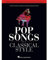 Pop Songs in a Classical Style: For Piano Solo