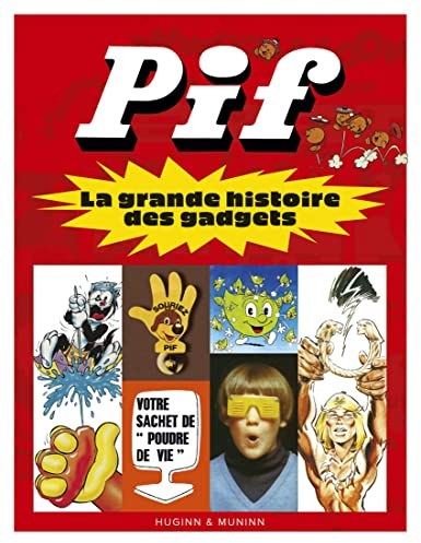 Pif, la grande histoire des gadgets