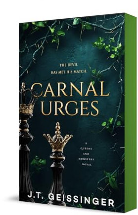 Carnal Urges: A Queens and Monsters Novel (Queens and Monsters, 2)