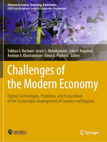 Challenges of the Modern Economy: Digital Technologies, Problems, and Focus Areas of the Sustainable Development of Country and Regions (Advances in Science, Technology & Innovation)