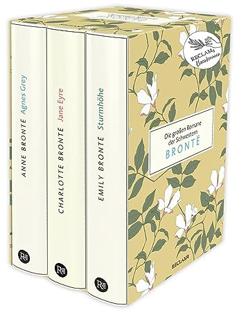 Die großen Romane der Schwestern Brontë: Drei Bände im Schuber: Anne Brontë: Agnes Grey | Charlotte Brontë: Jane Eyre | Emily Brontë: Sturmhöhe