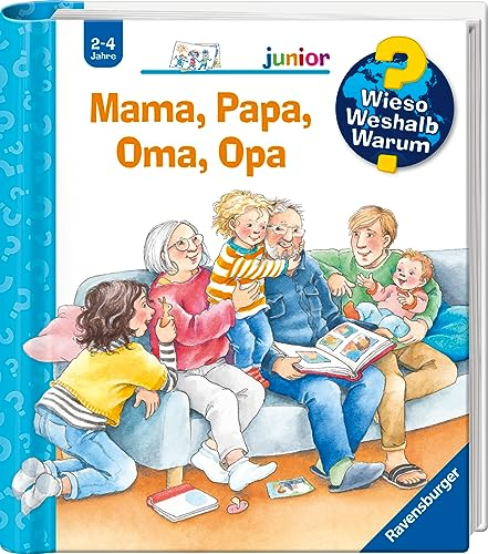 Wieso? Weshalb? Warum? junior, Band 39 - Mama, Papa, Oma, Opa (Sachbuch ab 2 Jahre - mit Klappen) (junior (2-4 J.), 39)