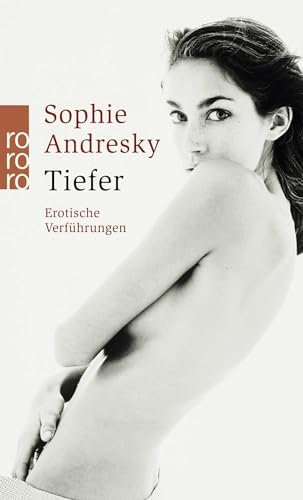 Tiefer (Erotische Verführungen)