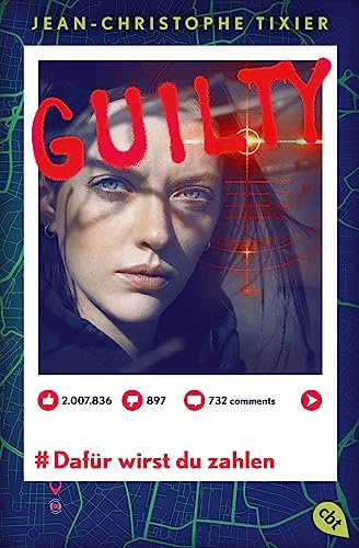 Guilty - Dafür wirst du zahlen: Die Fortsetzung der atemraubenden Thriller-Reihe (Die Guilty-Reihe, Band 2)